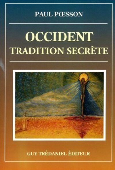 Occident, tradition secrete - PAUL POESSON - broché