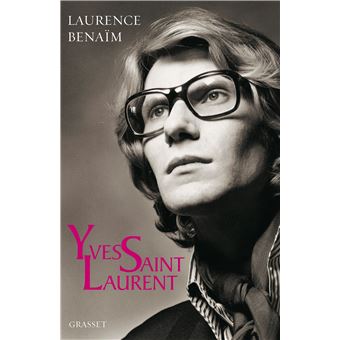 Yves saint laurent discount biographie laurence benaim