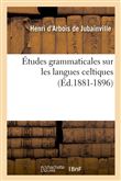 Études grammaticales sur les langues celtiques (Éd.1881-1896)