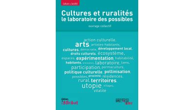 Cultures et ruralites le laboratoire des possibles