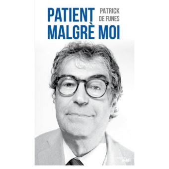 Patient malgré moi