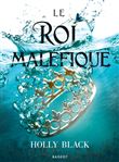 Le roi maléfique - Collector