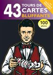 43 tours de cartes bluffants
