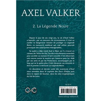 Axel Valker T2 : La Légende Noire