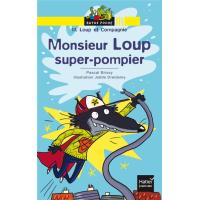 Monsieur Loup super-pompier