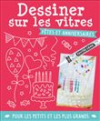 Dessiner sur les vitres - fetes et anniversaires