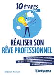 Réaliser son rêve professionnel