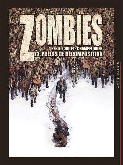 Zombies T3 - Précis de décomposition