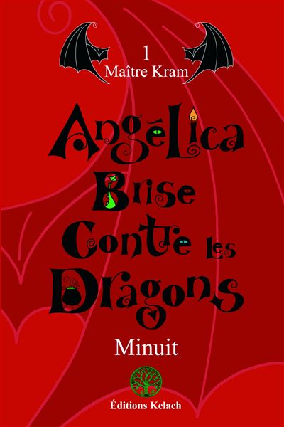 Angélica Brise Contre les Dragons -  Minuit - broché