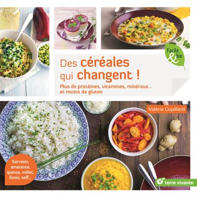 Des céréales qui changent ! - Valérie Cupillard - broché