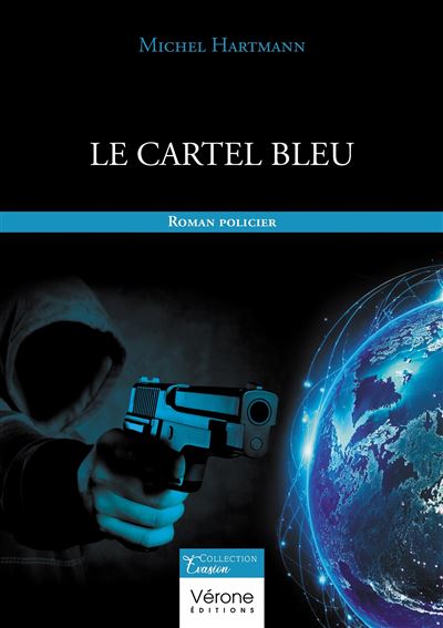 Le cartel bleu - Michel Hartmann - broché