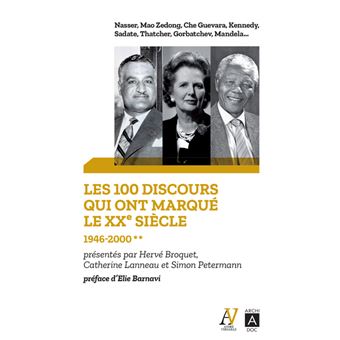 Les 100 discours qui ont marqué le XXe siècle - tome 2 1946-200