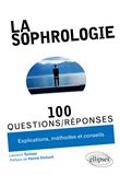 La sophrologie en 100 Questions/Réponses