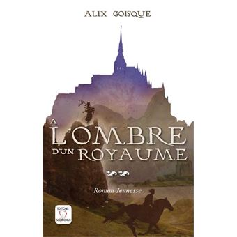 Insurrection pour la couronne - A l'ombre d'un royaume