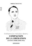 Itinéraire d'un instituteur devenu compagnon de la Libération