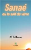 Sanaé ou la soif de vivre