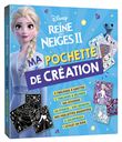LA REINE DES NEIGES 2 - Les Ateliers - Ma Pochette de Création