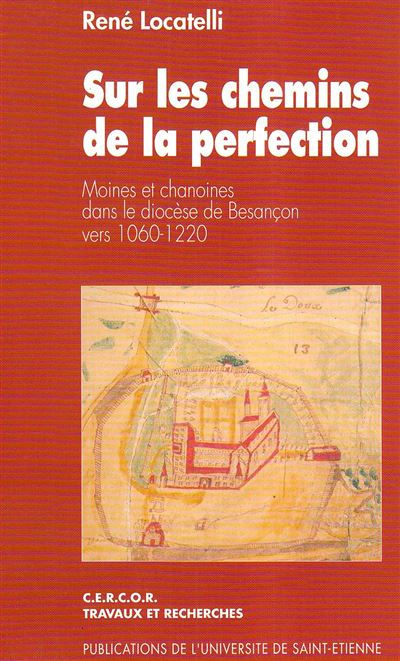 Sur les chemins de la perfection moines et  chanoines dans l