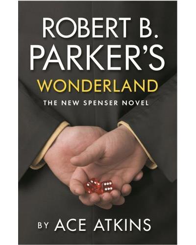 Robert B. Parker's wonderland - Ace Atkins - Poche