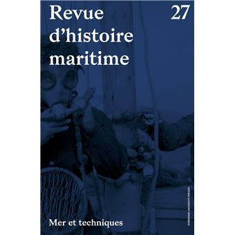 Revue d'histoire maritime 27