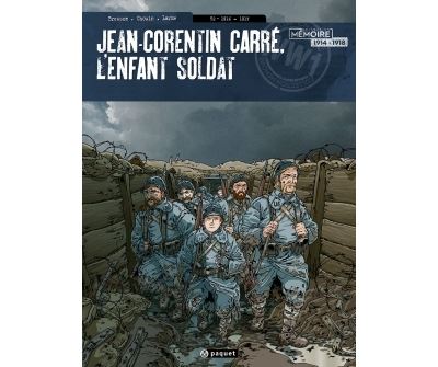 Jean-Corentin Carre, l'enfant soldat