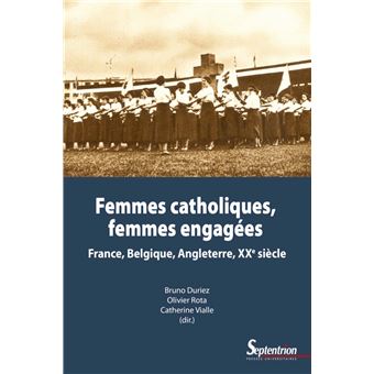Femmes catholiques, femmes engagées
