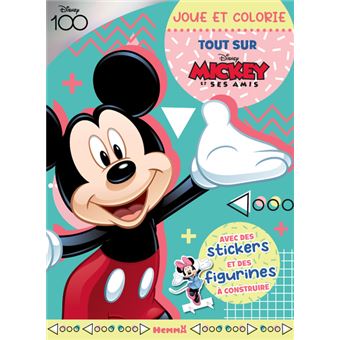 Disney 100 Mickey et ses amis - Joue et colorie - Tout sur Mickey - Avec des stickers et des figurin
