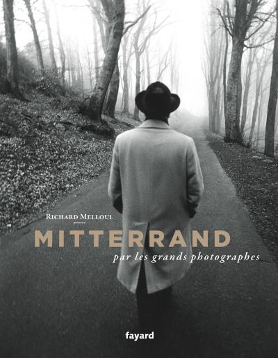 Mitterrand dans l'objectif