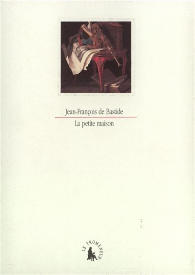 La petite maison - Jean-François De Bastide - broché