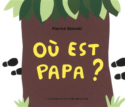 Où est mon papa ?