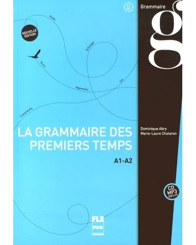 Nouvelle édition La grammaire des premiere temps Buch mit MP3-CD La grammaire des premiers temps A1-A2