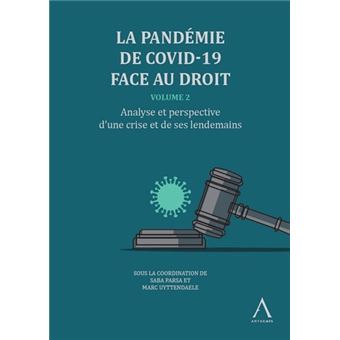 La pandémie de Covid-19 face au droit - Volume 2