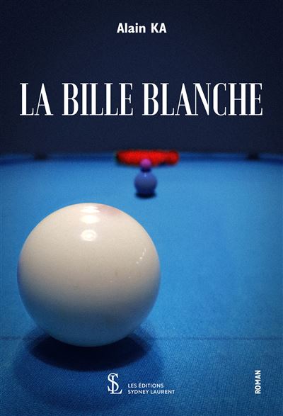 La bille blanche - Alain Ka - broché