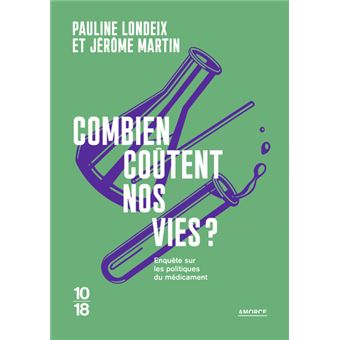 Combien coûtent nos vies ? - Pour la transparence du médicament
