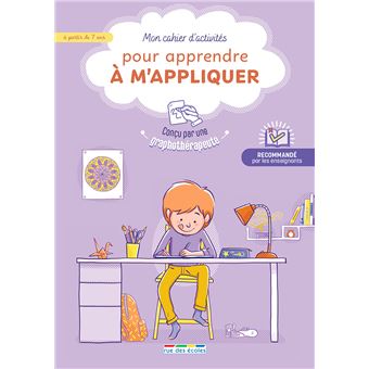 Mon cahier d'activités pour apprendre à m'appliquer