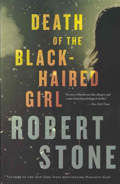 Death of the black-haired girl - Robert Stone - broché