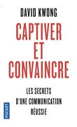 Captiver et convaincre