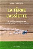 De la terre à l'assiette - 50 questions essentielles sur l'agriculture et l'alimentation