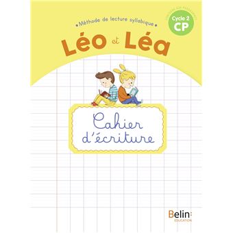 NOUVEAU LEO ET LEA - Cahier d'écriture - CP