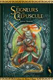 Les seigneurs du crépuscule