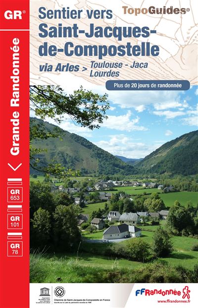 Sentier vers Saint-Jacques-de-Compostelle : Arles - Toulouse