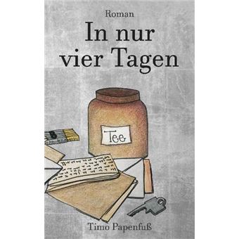 IN NUR VIER TAGEN