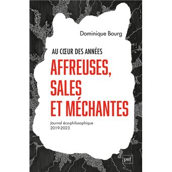 Au coeur des années affreuses, sales et méchantes