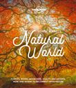 Lonely Planet's Natural World 1ed -anglais-