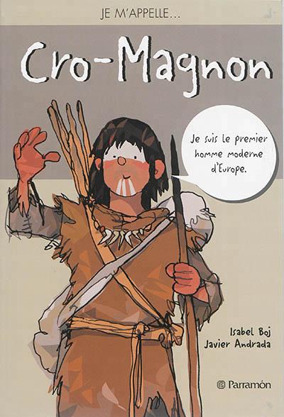 Je m'appelle Cromagnon - Isabel Boj - broché