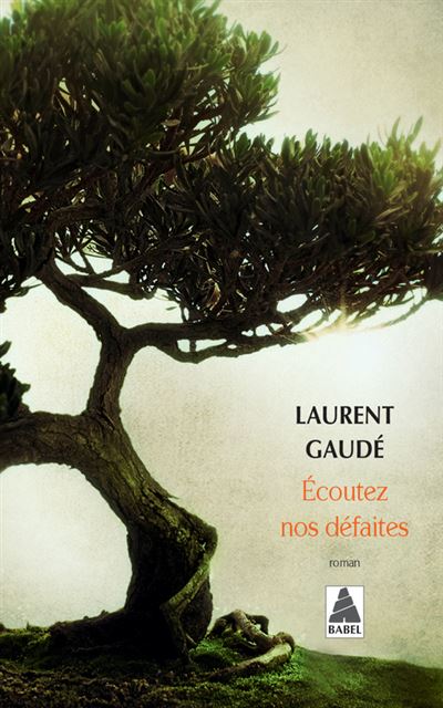 Ecoutez nos defaites (babel)