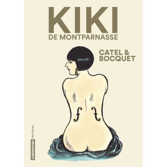 [Bande dessinée] Vos dernières lectures (BD ou Manga) ? - Page 20 Kiki-de-Montparnae