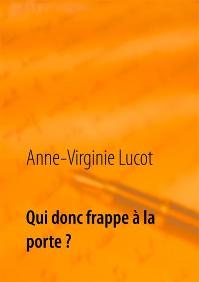 Qui donc frappe à la porte ?
