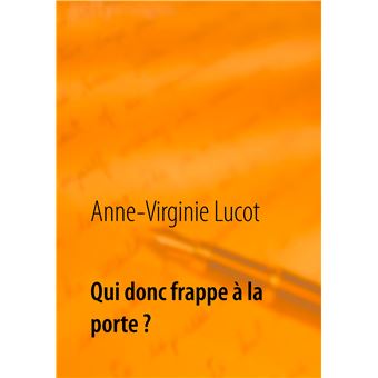 Qui donc frappe à la porte ?