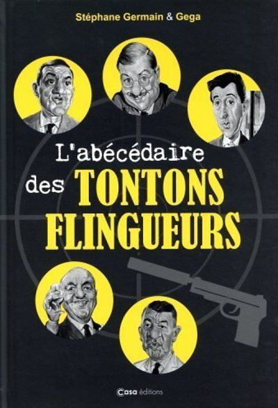 L'abecedaire des tontons flingueurs